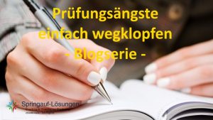 Prüfung schriftlicher test stress - Prüfungsblockaden - Prüfungsangst - Lampenfieber - Springauf Coaching Nettetal, Viersen, Krefeld, Mönchengladbach